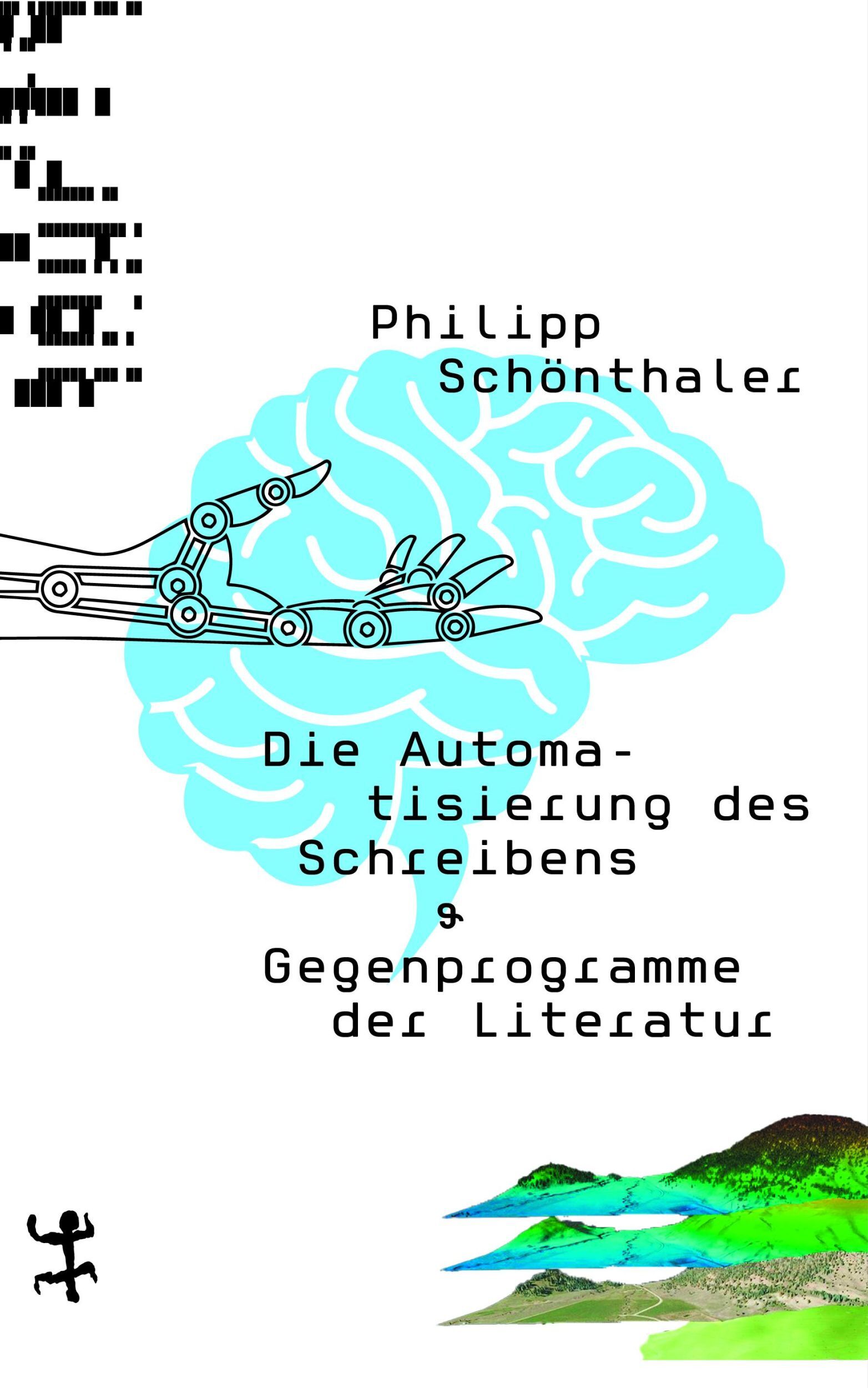 Die Automatisierung Des Schreibens | & Gegenprogramme Der Literatur |