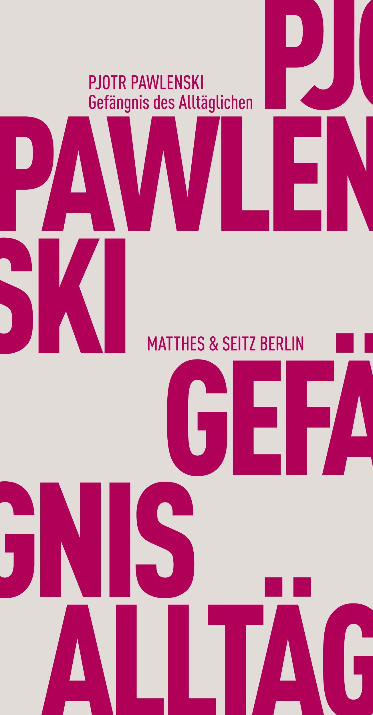 Gefängnis Des Alltäglichen | Pjotr Pawlenski (u. A.) | Taschenbuch |