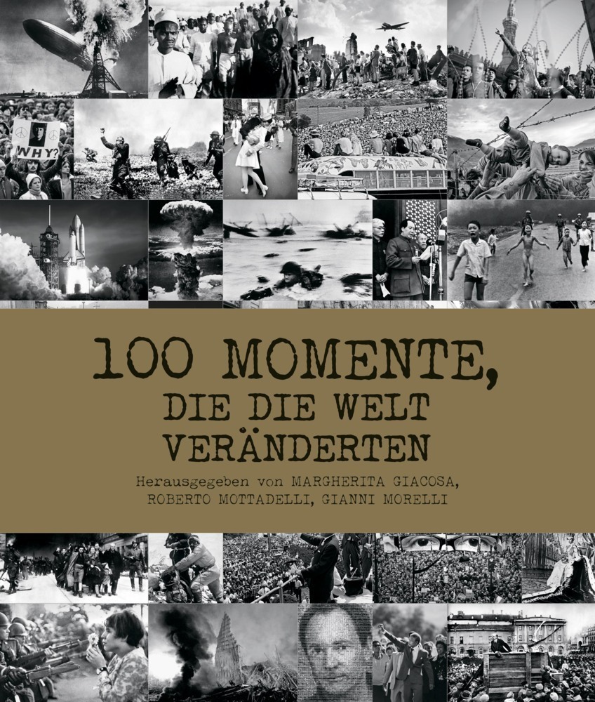 100 Momente, Die Die Welt Veränderten | Margherita Giacosa (u. A.) |