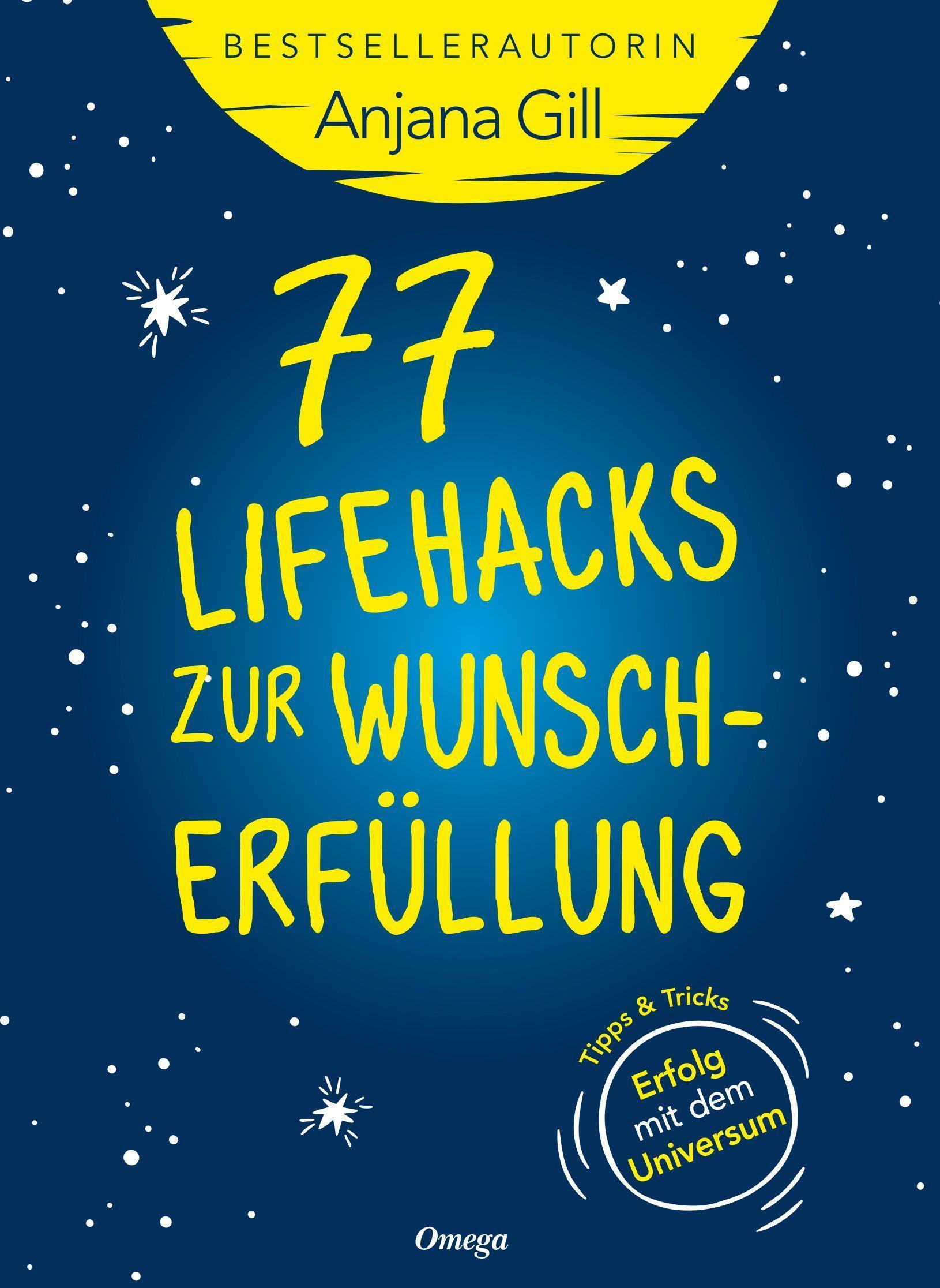 77 Lifehacks Zur Wunscherfüllung | Tipps + Tricks: Erfolg Mit Dem